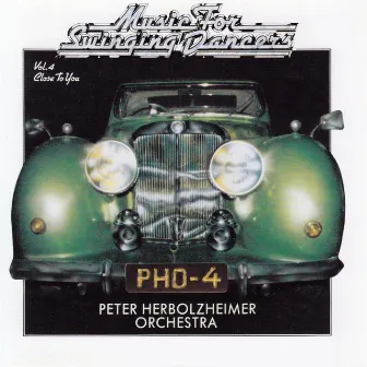 Music For Swinging Dancers, Vol. 4 (Close to You) by Peter Herbolzheimer Orchestra