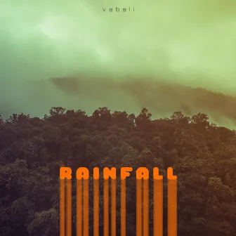 Rainfall by Vabali