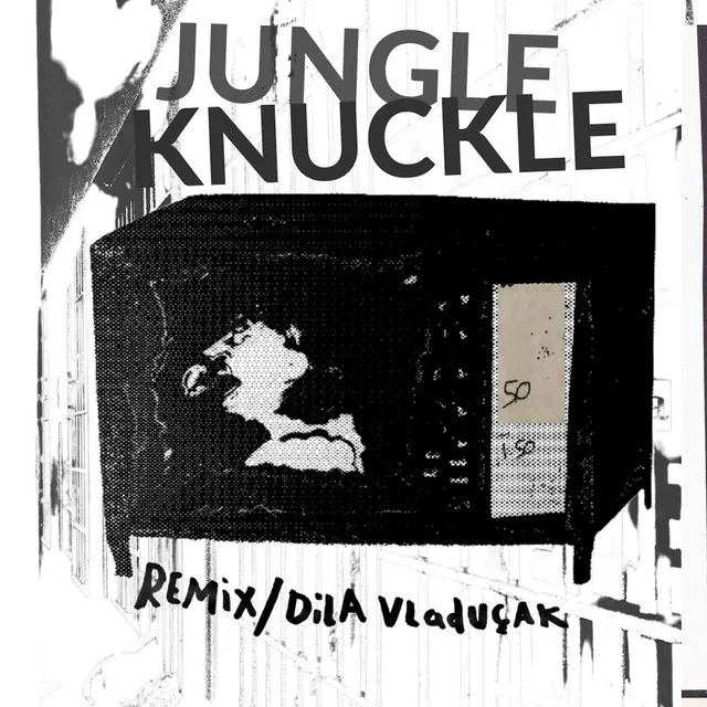 JUNGLE KNUCKLE - Remix