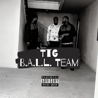 TTG by B.a.L.L. Team