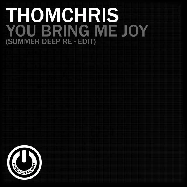 You Bring Me Joy - Summer Deep Re - Edit