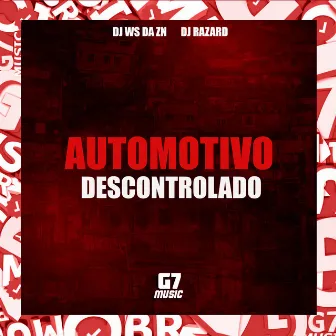 Automotivo Descontrolado by DJ WS DA ZN