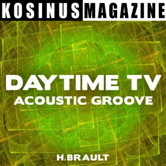 Daytime TV - Acoustic Groove by Hervé Brault