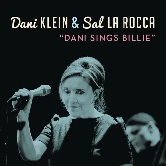 Dani Sings Billie by Sal La Rocca