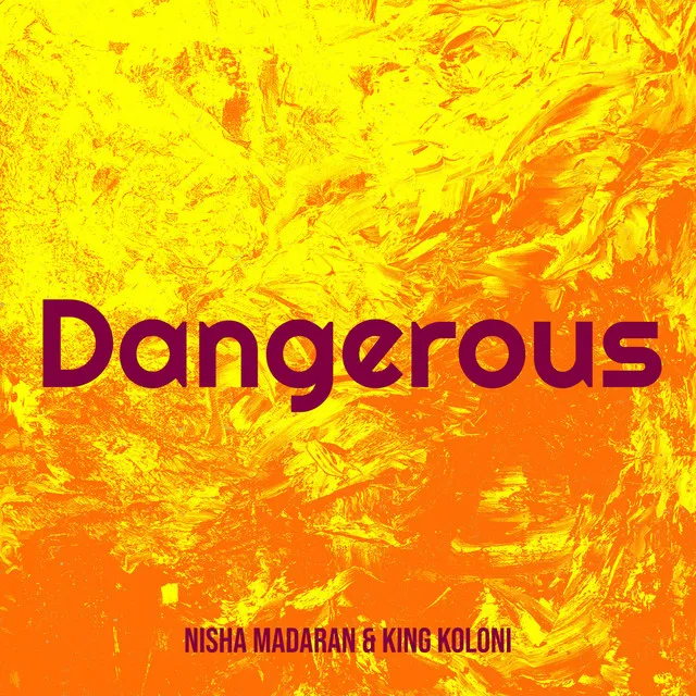 Dangerous