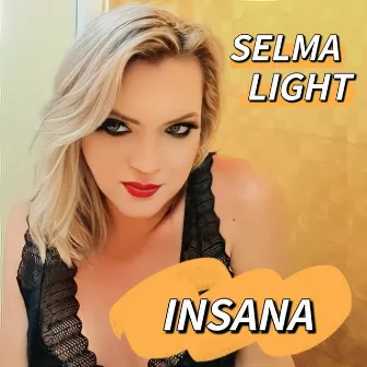 Insana by Selma Light