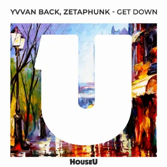 Get Down by Zetaphunk