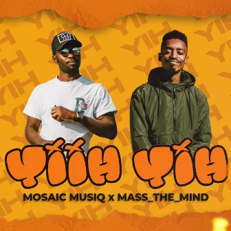 Yiih Yih by Mosaic Musiq