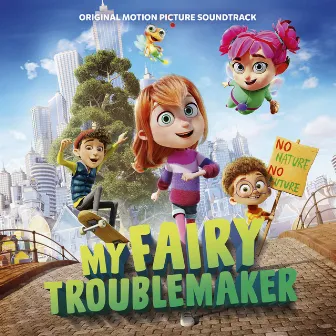 My Fairy Troublemaker (Original Motion Picture Soundtrack) by Martin Lingnau