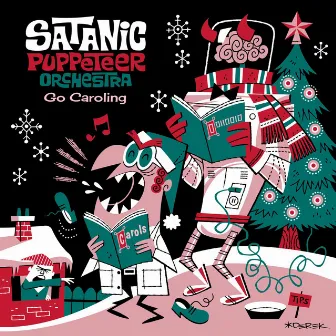 Go Caroling by Satanic Puppeteer Orchestra