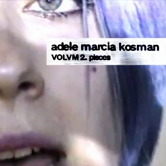 VOLVM 2. pieces by Adele Marcia Kosman