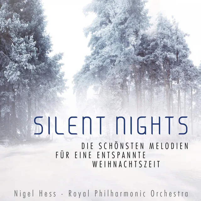 Silent Nights - Die schönsten Melodien für eine entspannte Weihnachtszeit