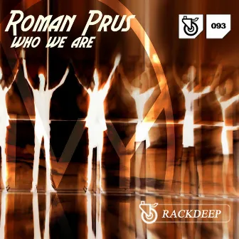 Who We Are by Roman Prus