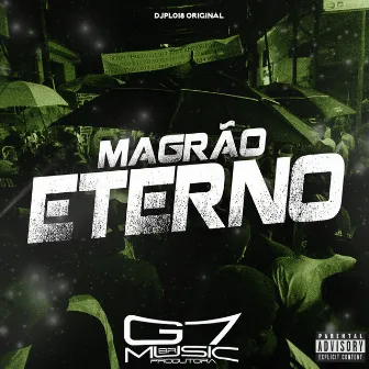 Magrão Eterno by DJPL018 ORIGINAL