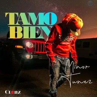 Tamo Bien by Minor Tunez