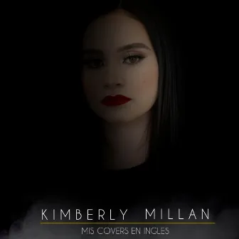 Mis Covers En Inglés by Kimberly Millan