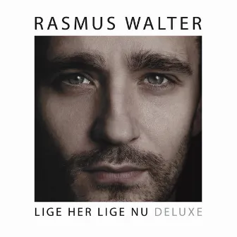 Lige Her Lige Nu (Deluxe Version) by Rasmus Walter