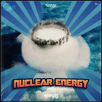 Nuclear Energy by RAYZ