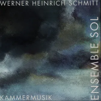 Kammermusik by Werner Heinrich Schmitt