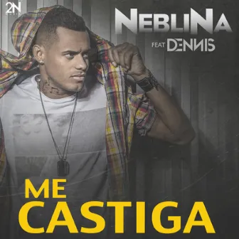 Me Castiga by Neblina