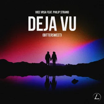 Deja Vu (Bittersweet) by Vice Vrsa