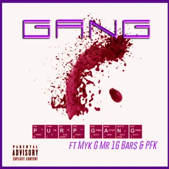 Gang by Purp Gang