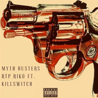 Myth Busters by RTP Riko