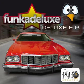 Deluxe Ep by Funkadeluxe