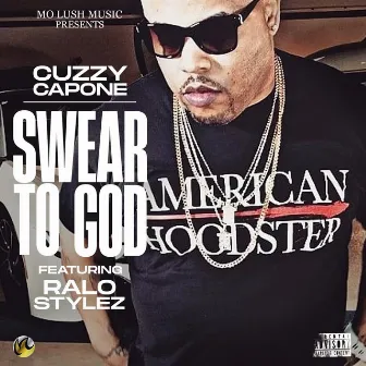 Swear to God by Cuzzy Capone