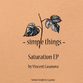 Saturation EP by Vincent Casanova