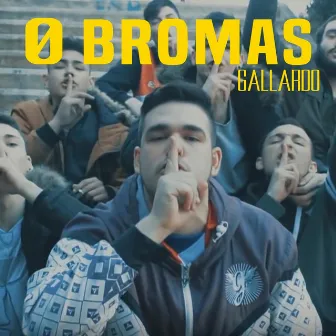 Cero Bromas by Gallardo