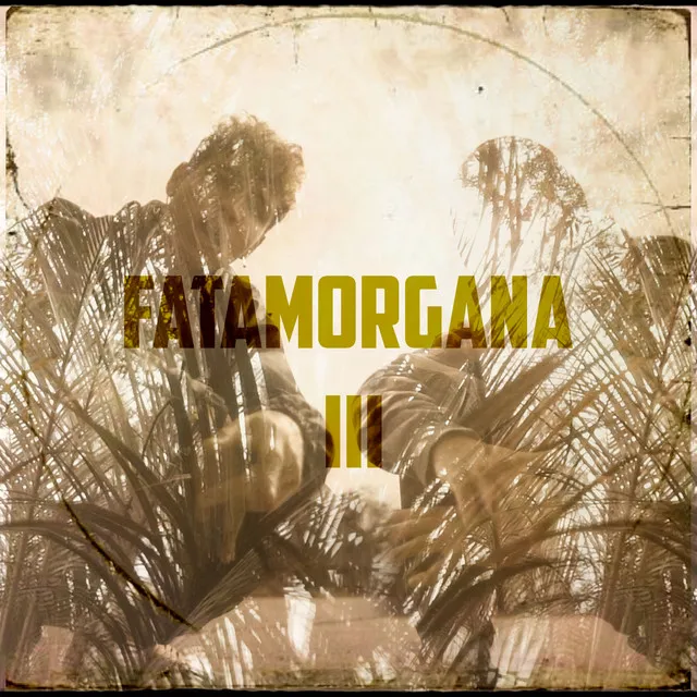 Fatamorgana Iii