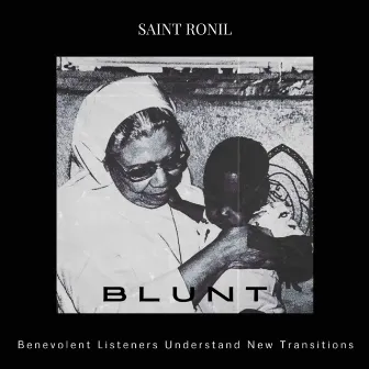 B L U N T by Saint Ronil