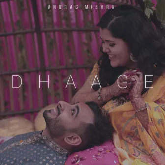 Dhaage by Anurag Mishra