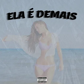 Ela É Demais by Felipin