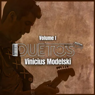 Duetos, Vol. 1 by Vinicius Modelski