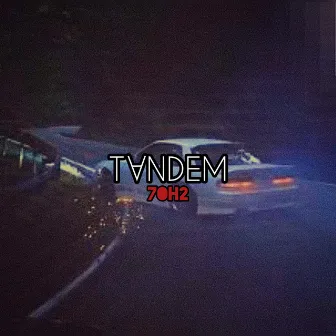 TANDEM by 7oh2