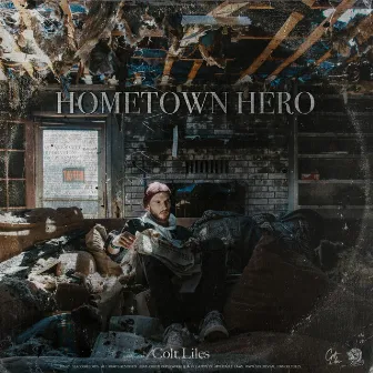 Hometown Hero by Colt Liles