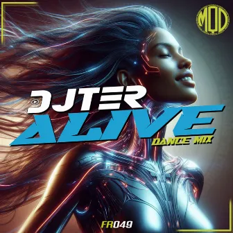 Alive by DJ Ter