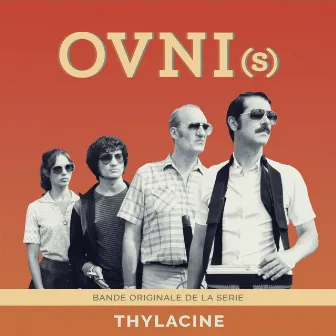 OVNI(s) [Bande Originale de la Série] by Thylacine