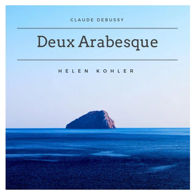 Debussy: Deuxieme Arabesque