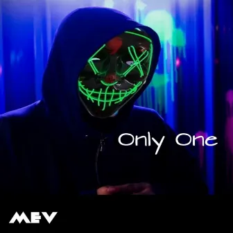 Only One by Mev