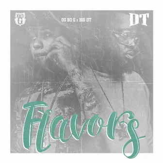 Flavors by O.G. Bo G