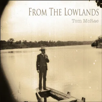 From the Lowlands by Tom McRae