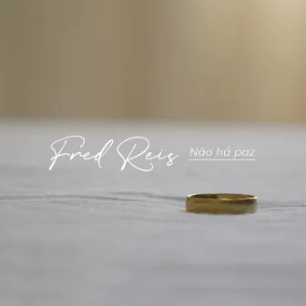 Não Há Paz by Fred Reis