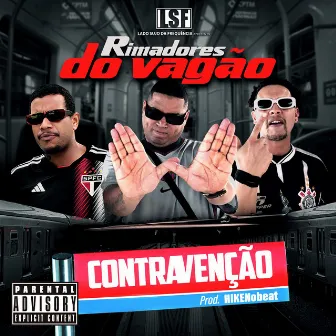 Contravenção by Rimadores Do Vagão - Wutremclan