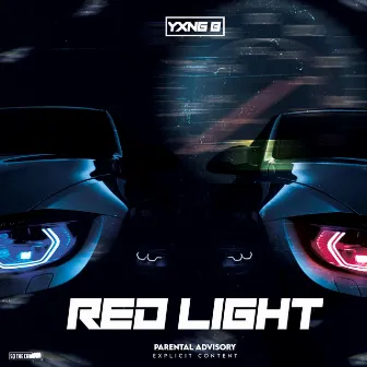 Red Light by Yxng B