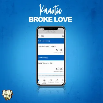 Broke Love by Khaotic305