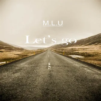 Let's go by MLU