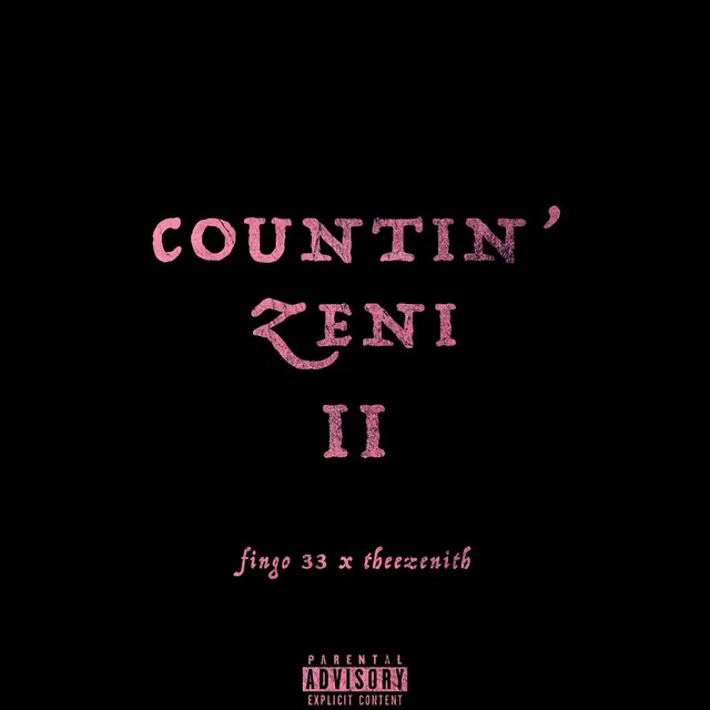 Countin' Zeni 2